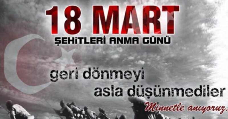 18 Mart Çanakkale Zaferi Anlam ve Önemi
